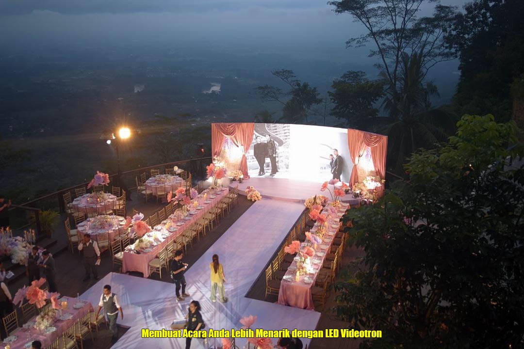 Membuat Acara Anda Lebih Menarik dengan LED Videotron