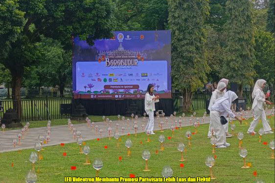 LED Videotron Membantu Promosi Pariwisata Lebih Luas dan Efektif