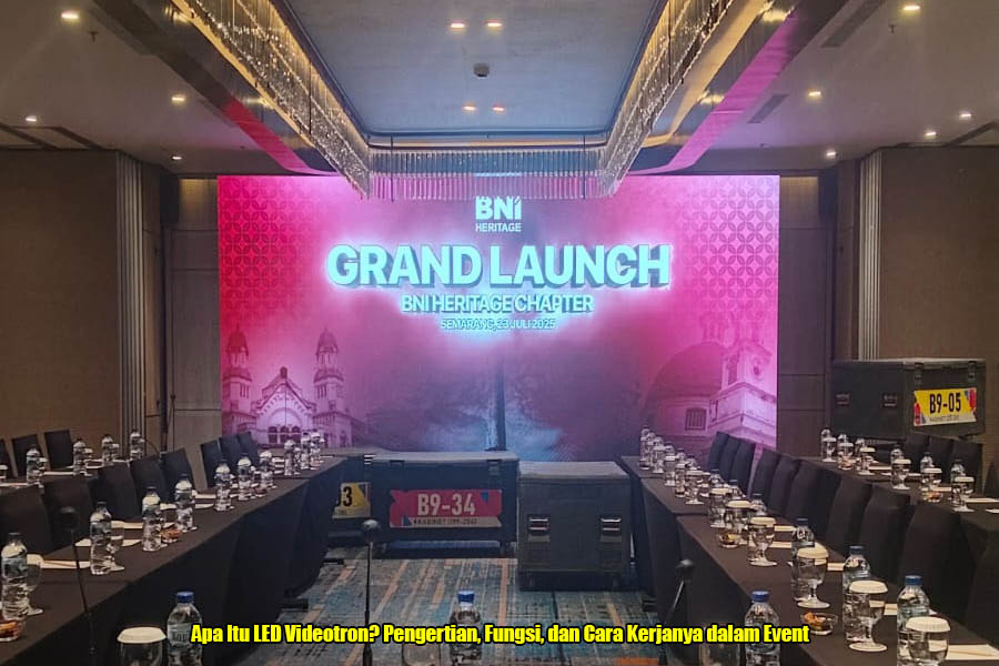 Apa Itu LED Videotron? Pengertian, Fungsi, dan Cara Kerjanya dalam Event