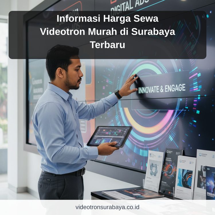 Informasi Harga Sewa Videotron Murah di Surabaya Terbaru
